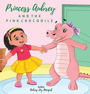 Księżniczka Aubrey i różowy krokodyl - Princess Aubrey & The Pink Crocodile