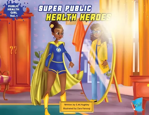 Super bohaterowie zdrowia publicznego - Super Public Health Heroes