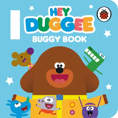 Hej Duggee: Buggy Book - Hey Duggee: Buggy Book