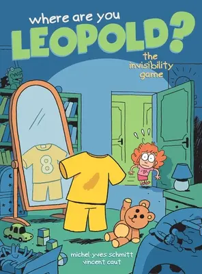 Gdzie jesteś Leopoldzie? 1, tom 1: Gra w niewidzialność - Where Are You Leopold? 1, Volume 1: The Invisibility Game