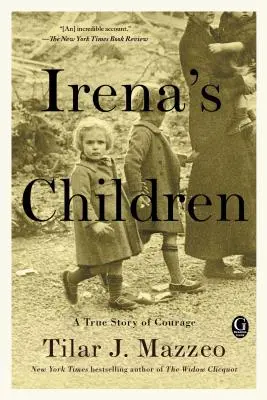 Dzieci Ireny: Niezwykła historia kobiety, która uratowała 2500 dzieci z warszawskiego getta - Irena's Children: The Extraordinary Story of the Woman Who Saved 2,500 Children from the Warsaw Ghetto