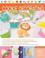 Kompletny przewodnik fotograficzny po dekorowaniu ciastek - The Complete Photo Guide to Cookie Decorating