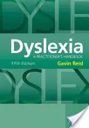 Dysleksja: Podręcznik praktyka - Dyslexia: A Practitioner's Handbook