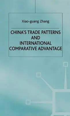 Chińskie wzorce handlowe i międzynarodowa przewaga komparatywna - China's Trade Patterns and International Comparative Advantage