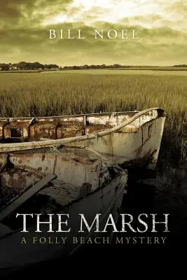 The Marsh: Tajemnica Folly Beach - The Marsh: A Folly Beach Mystery