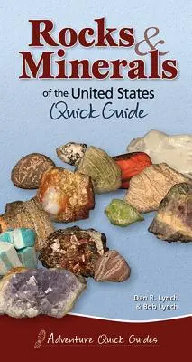 Skały i minerały Stanów Zjednoczonych: Krótki przewodnik - Rocks & Minerals of the United States: Quick Guide