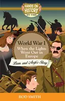 Pierwsza wojna światowa - Kiedy w Europie zgasły światła, historia Liama i Aoife - World War 1 - When the lights went out in Europe, Liam and Aoife's story