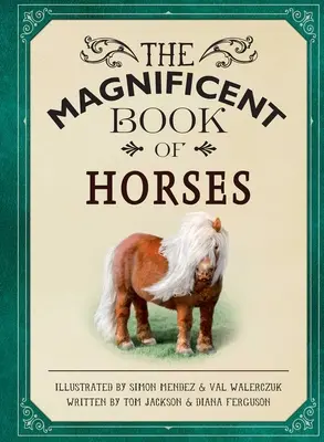 Wspaniała księga koni - The Magnificent Book of Horses