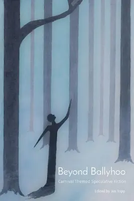 Beyond Ballyhoo: Karnawałowa fikcja spekulatywna