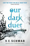 Nasz mroczny duet - Our Dark Duet