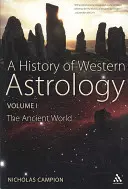 Historia zachodniej astrologii, tom I - A History of Western Astrology Volume I