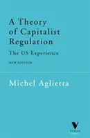 Teoria regulacji kapitalistycznych: Doświadczenia USA - A Theory of Capitalist Regulation: The Us Experience