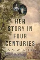 Jej historia w czterech wiekach - Her Story in Four Centuries