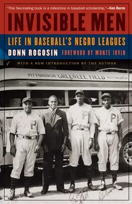 Niewidzialni ludzie: Życie w baseballowych ligach murzyńskich - Invisible Men: Life in Baseball's Negro Leagues