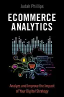 Analityka e-commerce: Analizuj i poprawiaj wpływ swojej strategii cyfrowej - Ecommerce Analytics: Analyze and Improve the Impact of Your Digital Strategy