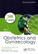 100 przypadków w położnictwie i ginekologii - 100 Cases in Obstetrics and Gynaecology