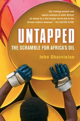 Untapped: Walka o afrykańską ropę - Untapped: The Scramble for Africa's Oil