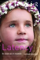 Latencja: Złoty wiek dzieciństwa - Latency: The Golden Age of Childhood