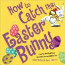 Jak złapać zajączka wielkanocnego - How to Catch the Easter Bunny