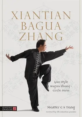 Xiantian Bagua Zhang: Gao Style Bagua Zhang - Forma koła - Xiantian Bagua Zhang: Gao Style Bagua Zhang - Circle Form