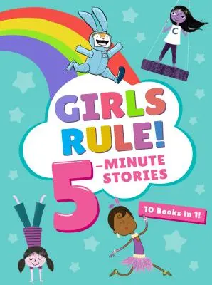 Dziewczyny rządzą! 5-minutowe historyjki - Girls Rule! 5-Minute Stories