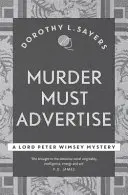 Murder Must Advertise - klasyczny kryminał w najlepszym wydaniu - Murder Must Advertise - Classic crime fiction at its best