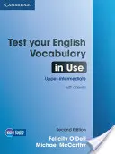 Test Your English Vocabulary in Use Upper-Intermediate Książka z odpowiedziami - Test Your English Vocabulary in Use Upper-Intermediate Book with Answers