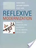 Modernizacja refleksyjna: Polityka, tradycja i estetyka we współczesnym porządku społecznym - Reflexive Modernization: Politics, Tradition and Aesthetics in the Modern Social Order