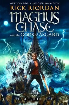 Magnus Chase i bogowie Asgardu, Księga 3 Statek umarłych (Magnus Chase i bogowie Asgardu, Księga 3) - Magnus Chase and the Gods of Asgard, Book 3 the Ship of the Dead (Magnus Chase and the Gods of Asgard, Book 3)