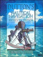 Nawigacja morska Duttona, wydanie 15 - Dutton's Nautical Navigation, 15th Edition