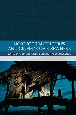 Nordyckie kultury filmowe i kina innych krajów - Nordic Film Cultures and Cinemas of Elsewhere