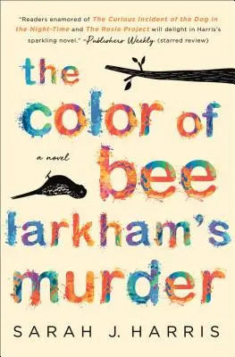 Kolor morderstwa pszczoły Larkham - The Color of Bee Larkham's Murder