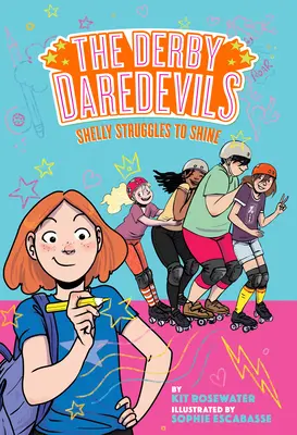 Shelly walczy, by zabłysnąć (Derby Daredevils Book #2) - Shelly Struggles to Shine (the Derby Daredevils Book #2)