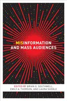 Dezinformacja i masowa publiczność - Misinformation and Mass Audiences