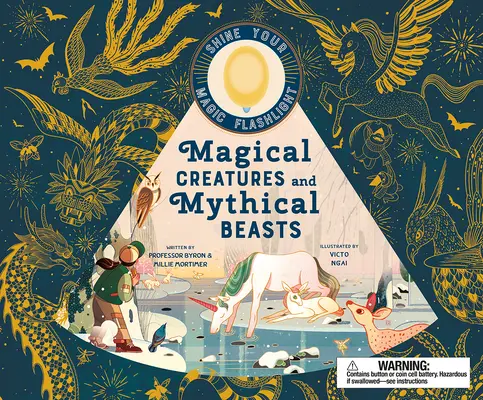 Magiczne stworzenia i mityczne bestie: Zawiera magiczną latarkę, która oświetla ponad 30 magicznych bestii! - Magical Creatures and Mythical Beasts: Includes Magic Flashlight Which Illuminates More Than 30 Magical Beasts!