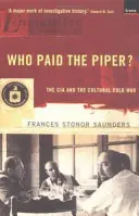 Kto zapłacił Piperowi? - CIA i zimna wojna kulturowa - Who Paid The Piper? - The CIA And The Cultural Cold War