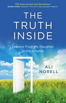 The Truth Inside: Lekcje od mojej córki w życiu pozagrobowym - The Truth Inside: Lessons from My Daughter in the Afterlife