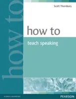 Jak uczyć mówienia - How to Teach Speaking
