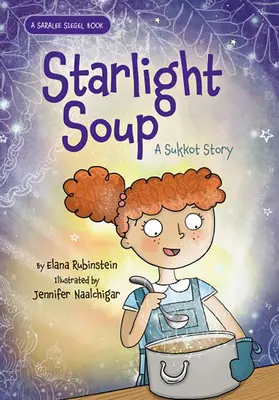 Starlight Soup: Historia święta Sukkot - Starlight Soup: A Sukkot Story