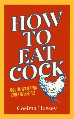 Jak zjeść koguta - How to Eat Cock