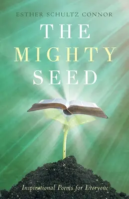 The Mighty Seed: Inspirujące wiersze dla każdego - The Mighty Seed: Inspirational Poems for Everyone