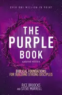 Fioletowa księga, wydanie zaktualizowane: Biblijne podstawy budowania silnych uczniów - The Purple Book, Updated Edition: Biblical Foundations for Building Strong Disciples