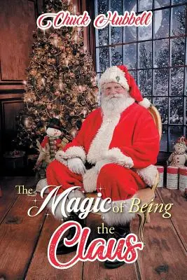 Magia bycia Clausem - The Magic of Being the Claus