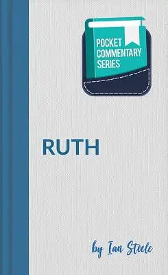 Kieszonkowa seria komentarzy - Ruth - Pocket Commentary Series - Ruth