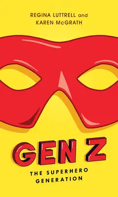 Gen Z: Pokolenie superbohaterów - Gen Z: The Superhero Generation