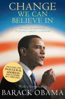 Zmiana, w którą możemy wierzyć - plan Baracka Obamy na odnowienie amerykańskiej obietnicy - Change We Can Believe In - Barack Obama's Plan to Renew America's Promise