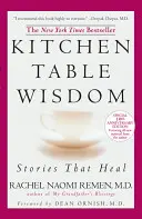 Mądrość kuchennego stołu: Historie, które leczą, wydanie z okazji 10. rocznicy - Kitchen Table Wisdom: Stories That Heal, 10th Anniversary Edition