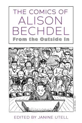 Komiksy Alison Bechdel: From the Outside in - Comics of Alison Bechdel: From the Outside in