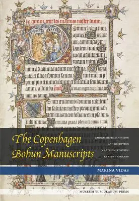 Rękopisy Bohuna z Kopenhagi: Kobiety, reprezentacja i odbiór w XIV-wiecznej Anglii - The Copenhagen Bohun Manuscripts: Women, Representation and Reception in Fourteenth-Century England