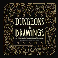 Lochy i rysunki: Ilustrowane kompendium stworzeń - Dungeons and Drawings: An Illustrated Compendium of Creatures